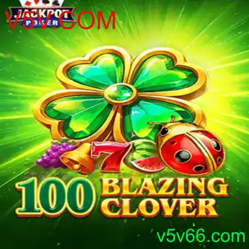 Explorando o Mundo de 100BlazingClover: Regras, Estratégias e Introdução