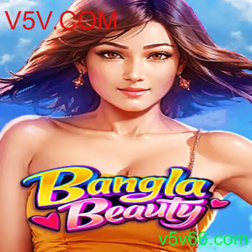 Explorando o Fascinante Mundo de BanglaBeauty: O Jogo que Conquista V5V.COM